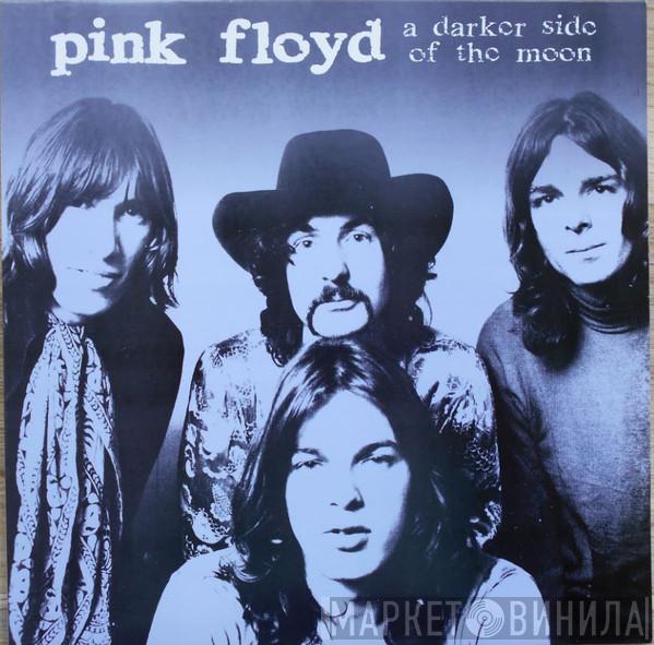  Pink Floyd  - A Darker Side Of The Moon