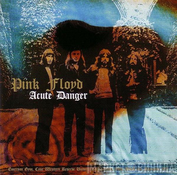  Pink Floyd  - Acute Danger