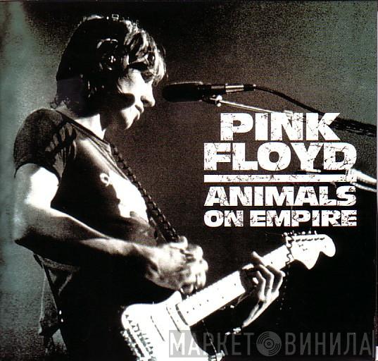  Pink Floyd  - Animals On Empire