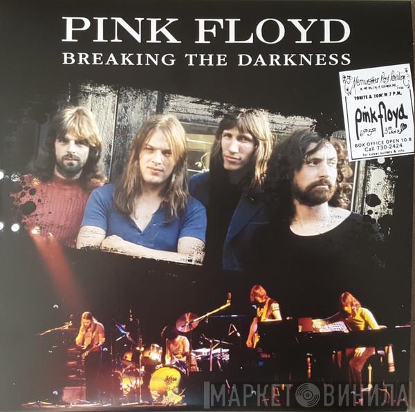  Pink Floyd  - Breaking The Darkness