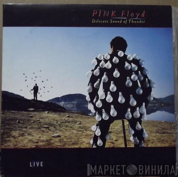  Pink Floyd  - Delicate Sound Of Thunder