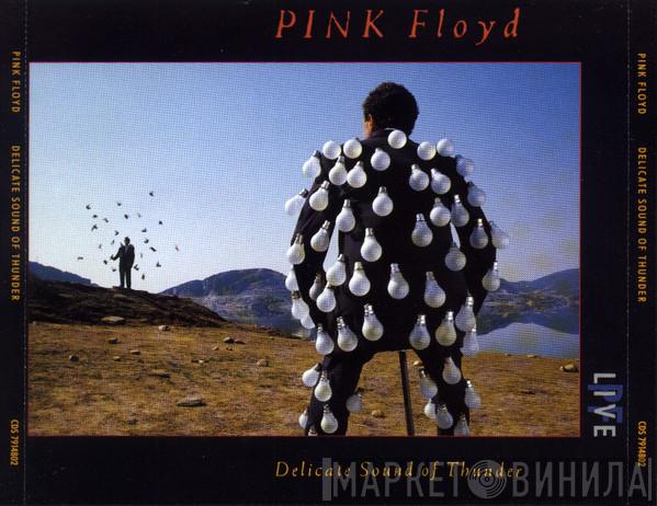  Pink Floyd  - Delicate Sound Of Thunder