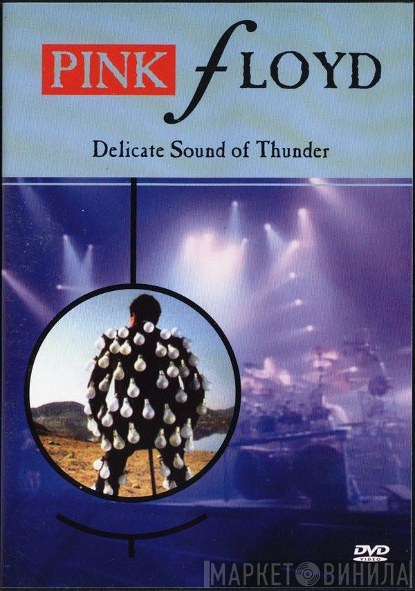  Pink Floyd  - Delicate Sound Of Thunder