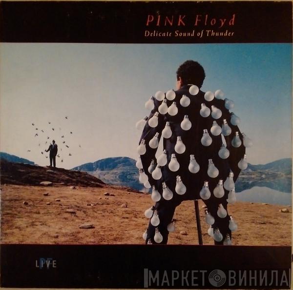  Pink Floyd  - Delicate Sound Of Thunder