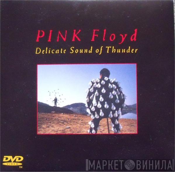  Pink Floyd  - Delicate Sound Of Thunder