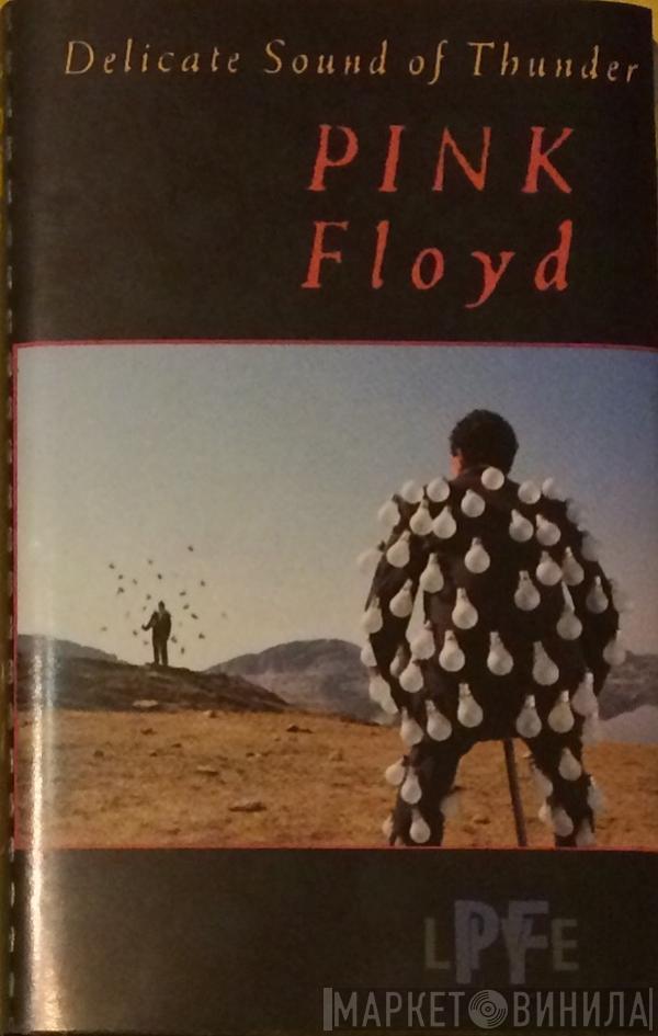  Pink Floyd  - Delicate Sound Of Thunder