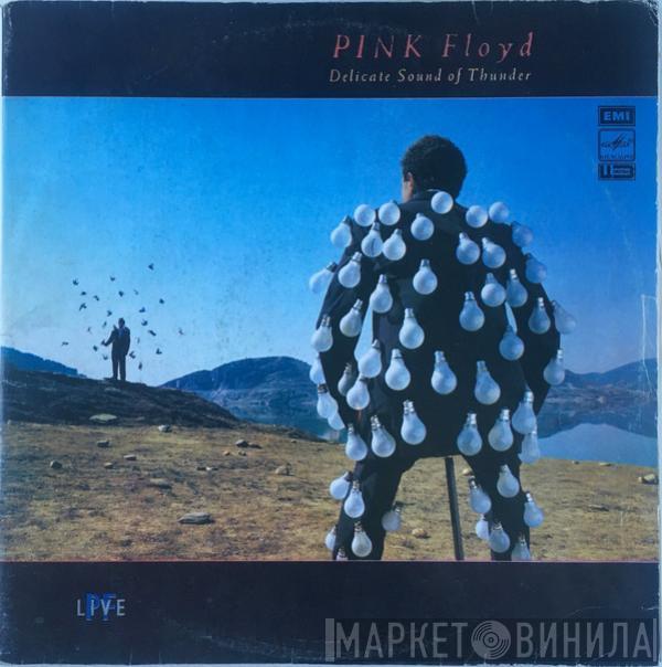  Pink Floyd  - Delicate Sound Of Thunder