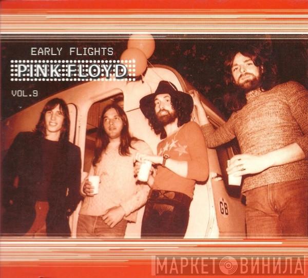  Pink Floyd  - Early Flights Vol. 9