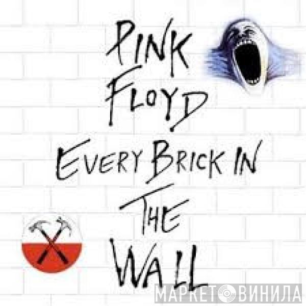  Pink Floyd  - Every Brick In The Wall