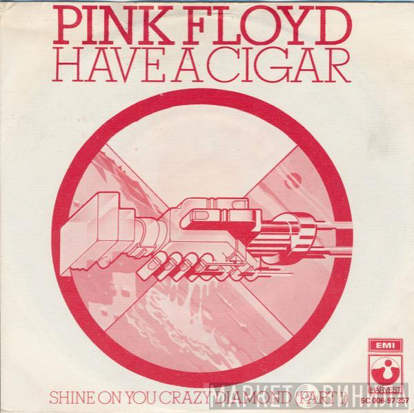 Pink Floyd - Have A Cigar