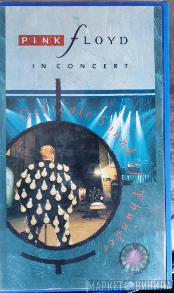  Pink Floyd  - In Concert - Delicate Sound Of Thunder