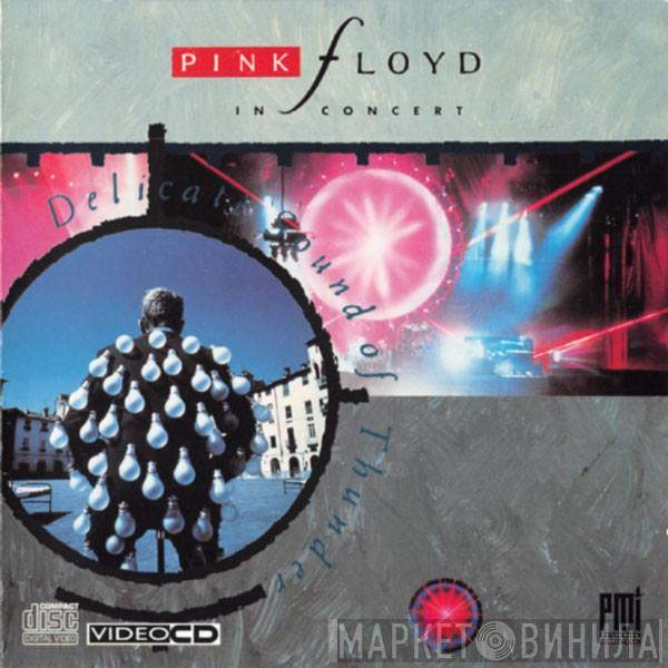  Pink Floyd  - In Concert - Delicate Sound Of Thunder
