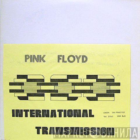  Pink Floyd  - International Transmission