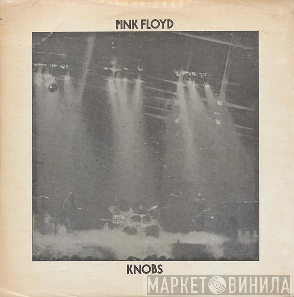  Pink Floyd  - Knobs