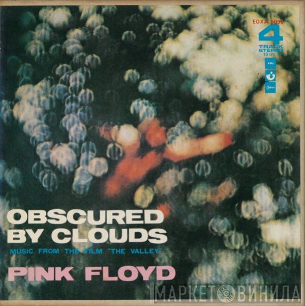  Pink Floyd  - Obscured By Clouds (Music From The Film "The Valley") = 雲の影