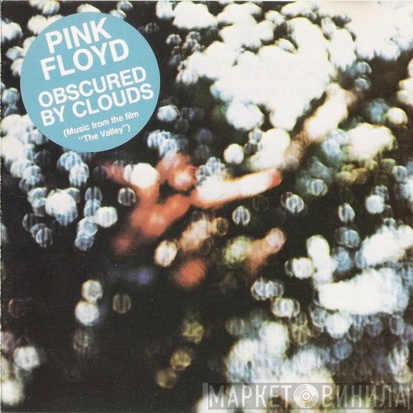  Pink Floyd  - Obscured By Clouds (Music From The Film "The Valley")