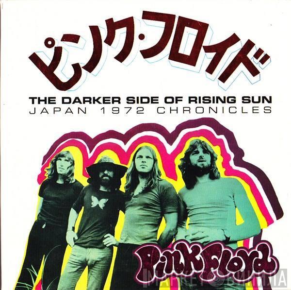  Pink Floyd  - The Darker Side Of Rising Sun (Japan 1972 Chronicles)