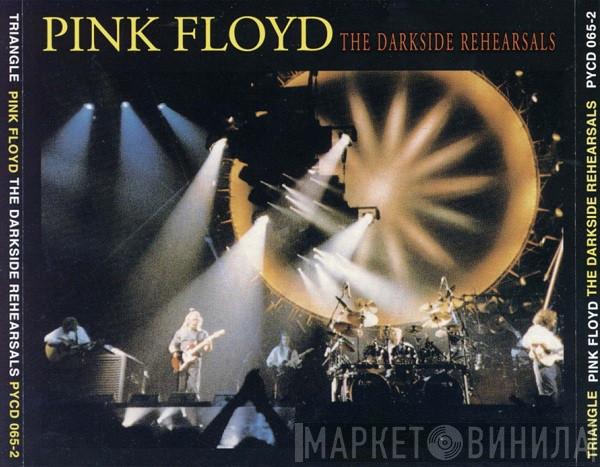  Pink Floyd  - The Darkside Rehearsals