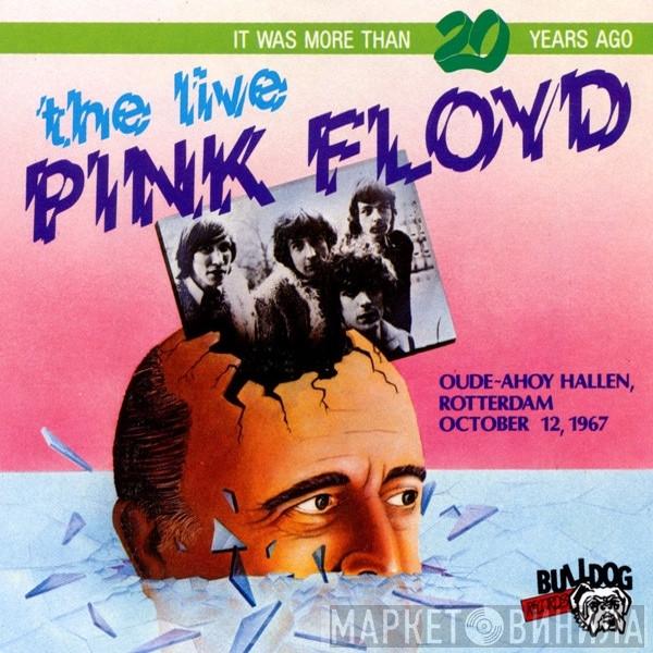  Pink Floyd  - The Live Pink Floyd - Oude-Ahoy Hallen, Rotterdam, October 12, 1967