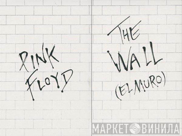  Pink Floyd  - The Wall = El Muro