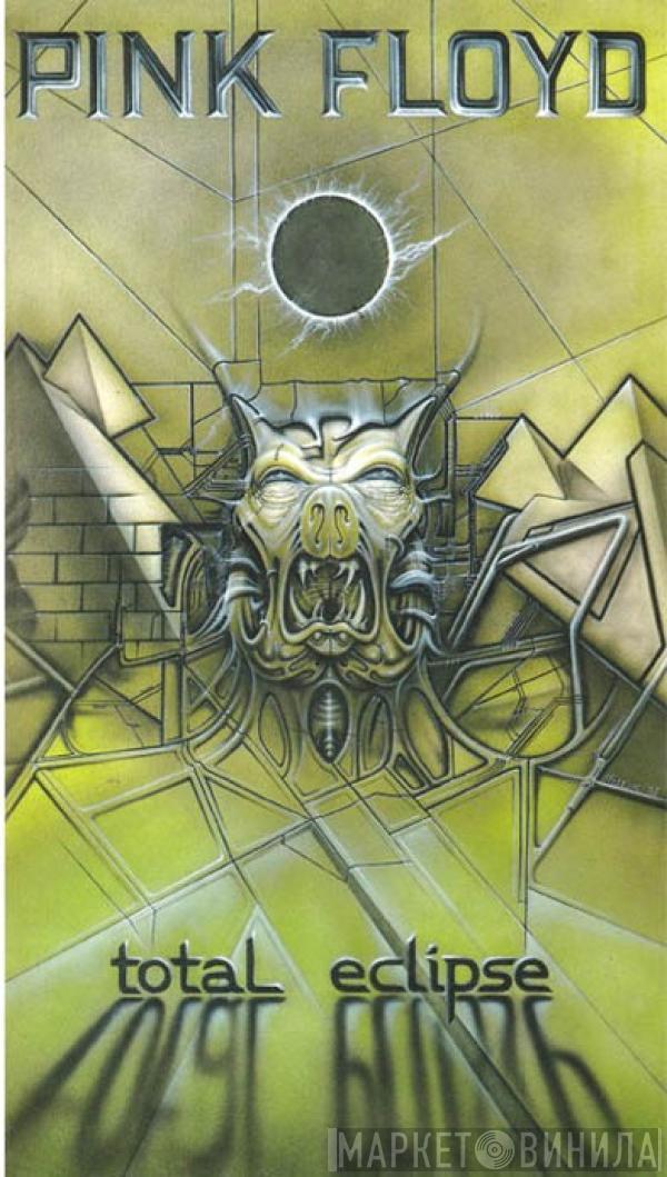  Pink Floyd  - Total Eclipse