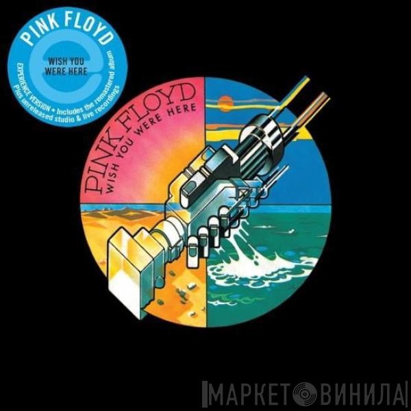  Pink Floyd  - Wish You Were Here • Experience Edition