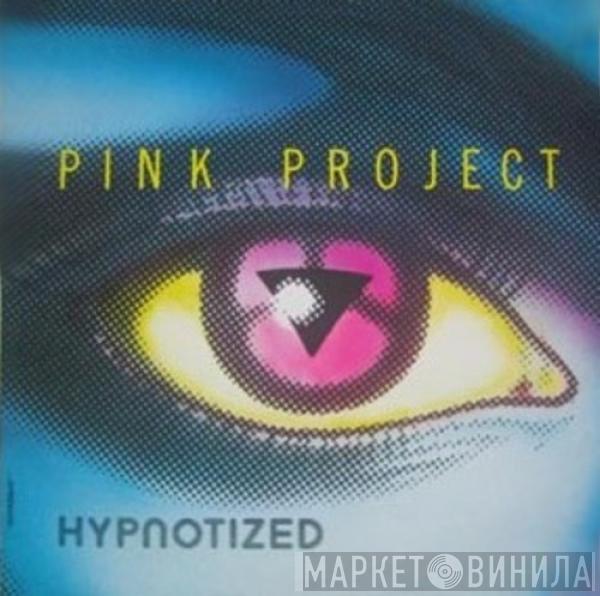 Pink Project - Hypnotized