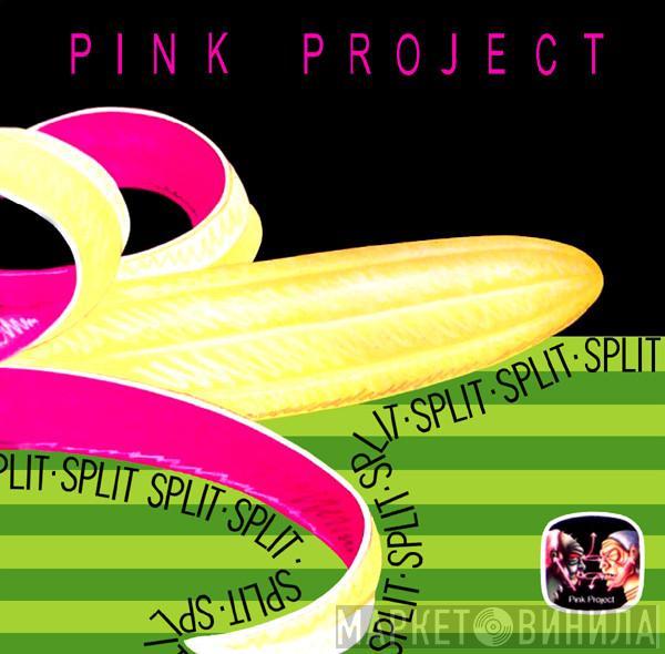  Pink Project  - Split