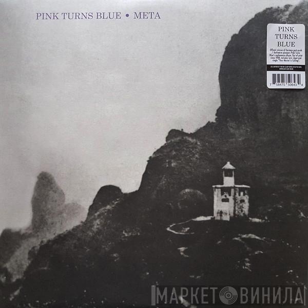 Pink Turns Blue - Meta