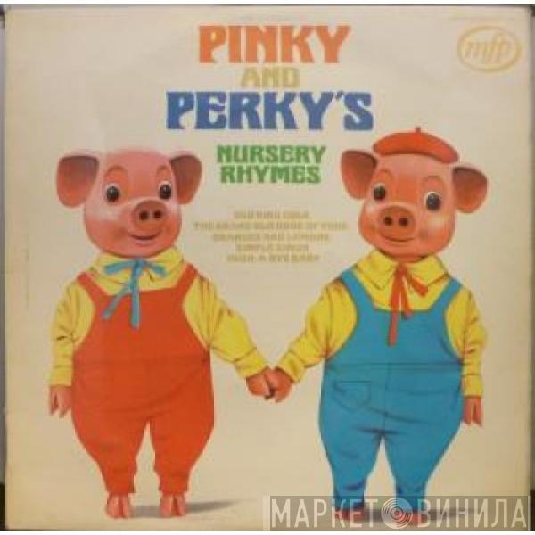 Pinky & Perky - Pinky And Perky's Nursery Rhymes