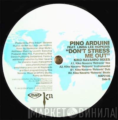 Pino Arduini - Don't Stress Me Out (Kiko Navarro Mixes)