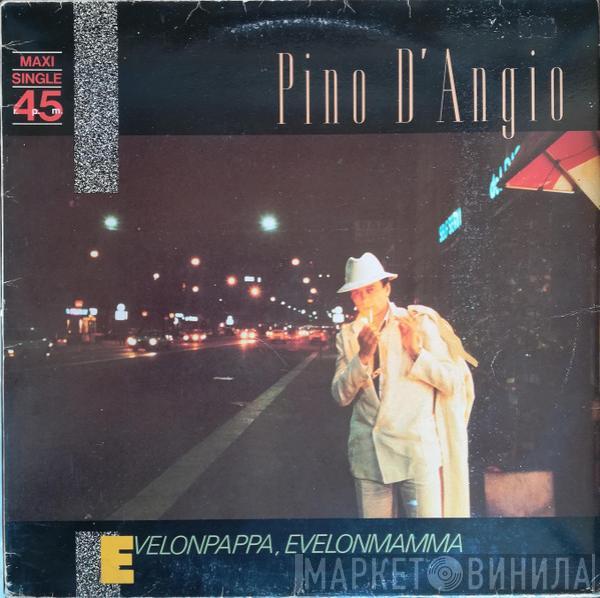  Pino D'Angiò  - Evelonpappa, Evelonmamma