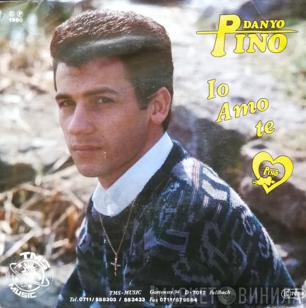Pino Danyo - Io Amo Te