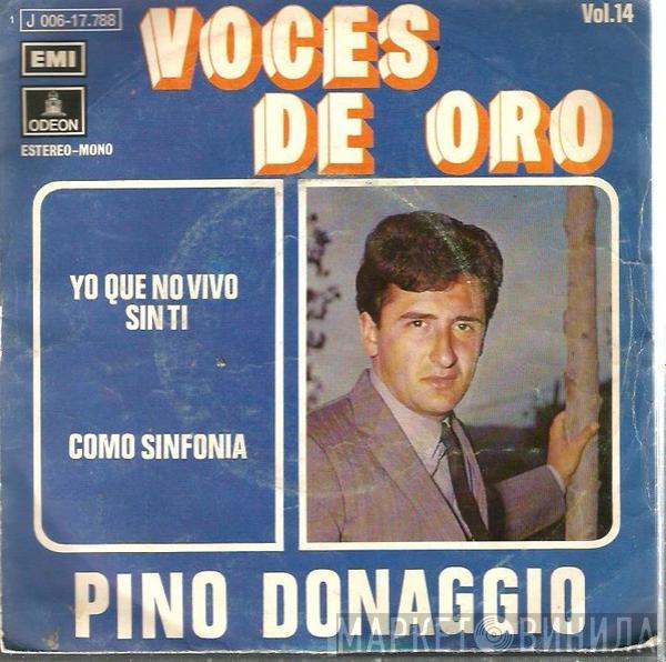 Pino Donaggio - Yo Que No Vivo Sin Ti / Como Sinfonia