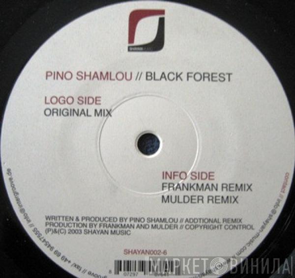 Pino Shamlou - Black Forest