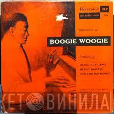  - Pioneers Of Boogie Woogie
