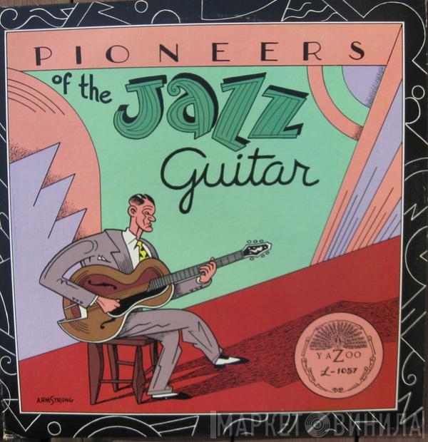  - Pioneers Of The Jazz Guitar