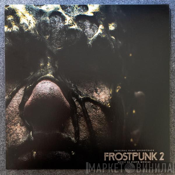 Piotr Musiał - Frostpunk 2 (Original Soundtrack)