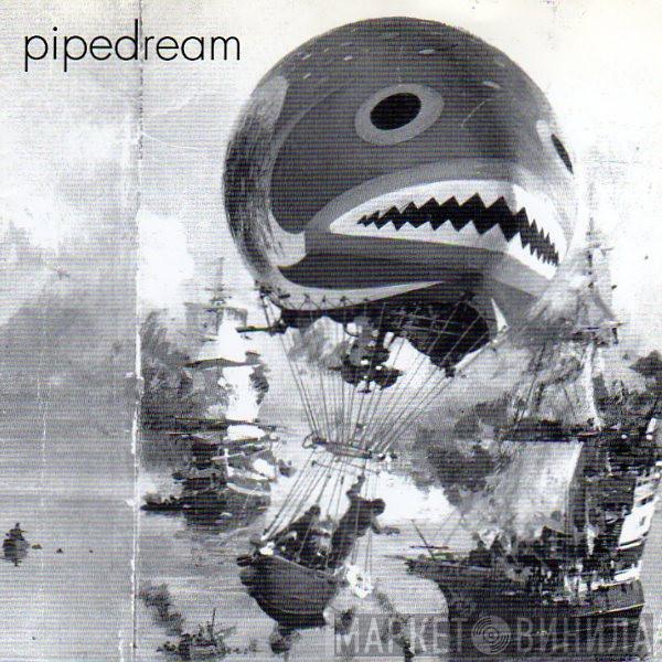 Pipedream  - Setting The Snare
