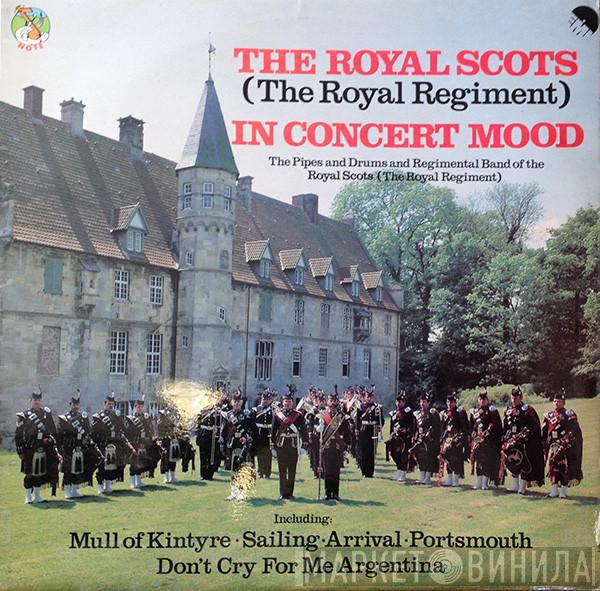 Pipes & Drums Of The Royal Scots, The Royal Scots (The Royal Regiment) - The Royal Scots (The Royal Regiment) In Concert Mood