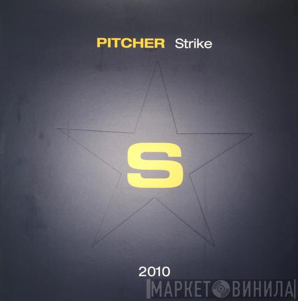 Pitcher - Strike