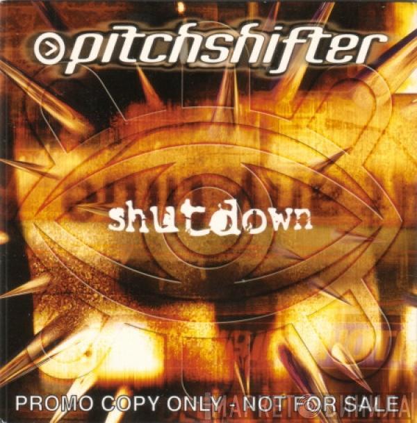 Pitchshifter - Shutdown