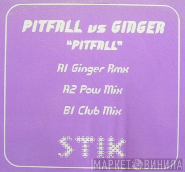 Pitfall, DJ Ginger - Pitfall