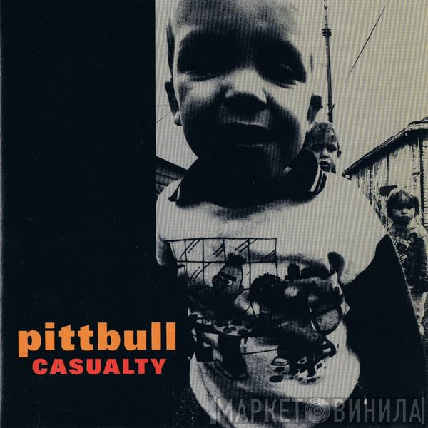 Pittbull - Casualty