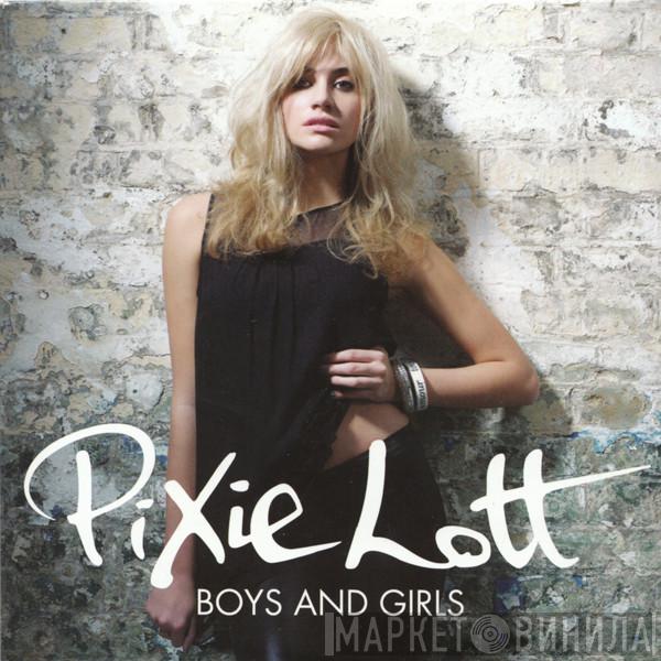Pixie Lott - Boys And Girls