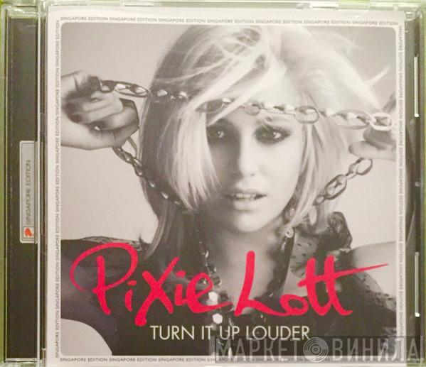  Pixie Lott  - Turn It Up Louder
