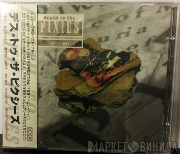  Pixies  - Death To The Pixies