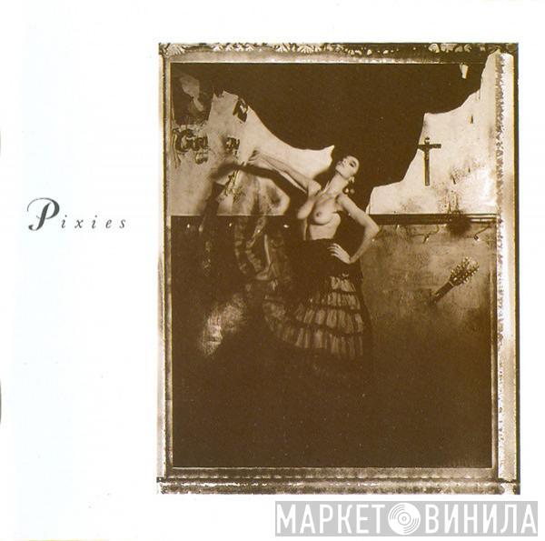 Pixies - Surfer Rosa & Come On Pilgrim