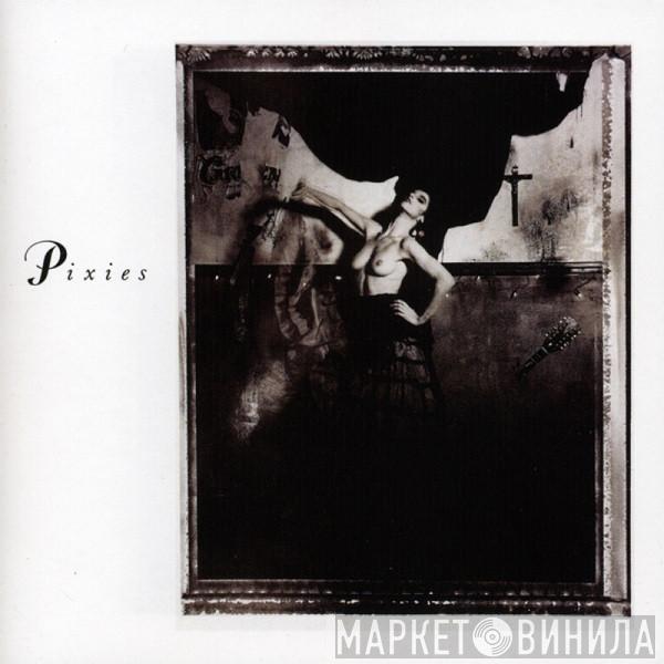  Pixies  - Surfer Rosa & Come On Pilgrim