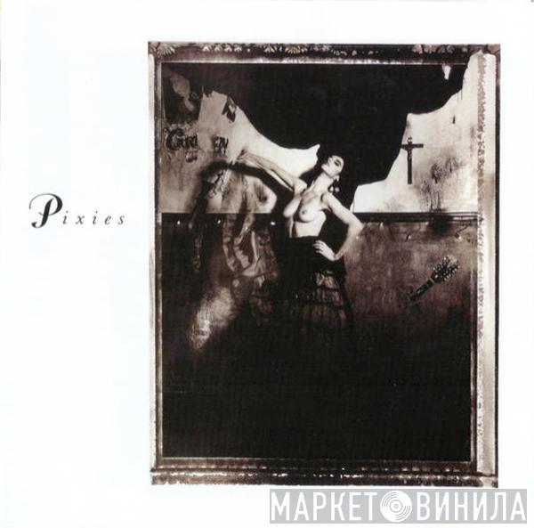  Pixies  - Surfer Rosa